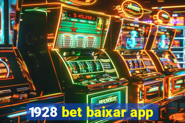 1928 bet baixar app